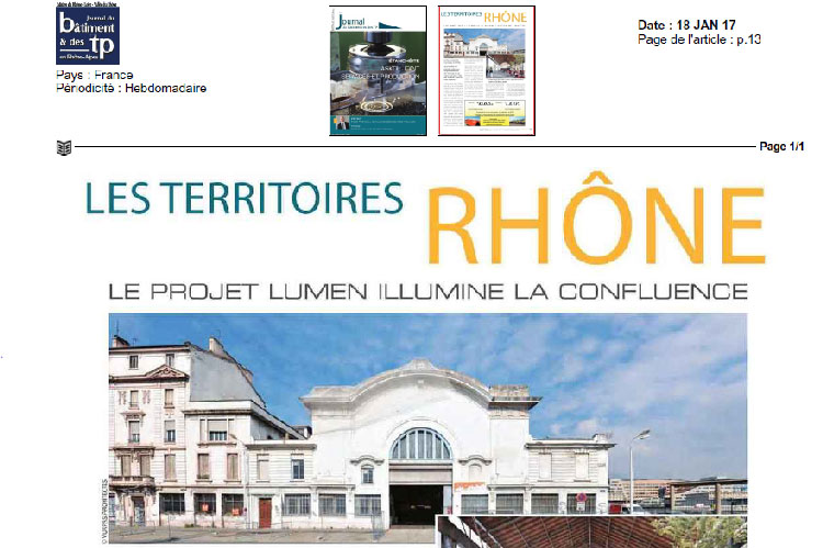 Journal du Batiment : LE PROJET LUMEN ILLUMINE LA CONFLUENCE Journal du Batiment : LE PROJET LUMEN ILLUMINE LA CONFLUENCE