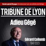 Groupe Cardinal - Hommage à Gerard Collomb : La Trabune de Lyon - Dossier Special